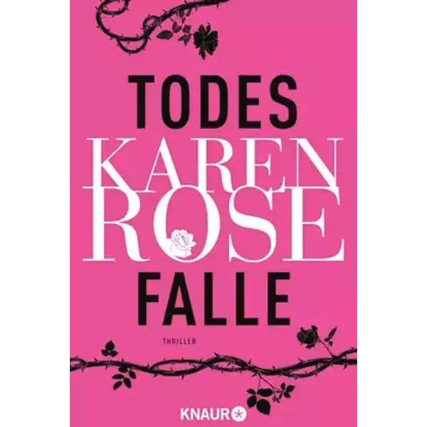 Todesfalle: Thriller | »Hier bist du sicher. Todsicher …« Die Baltimore Reihe - knallharte Thriller mit einem Schuss Romantik - Karen Rose