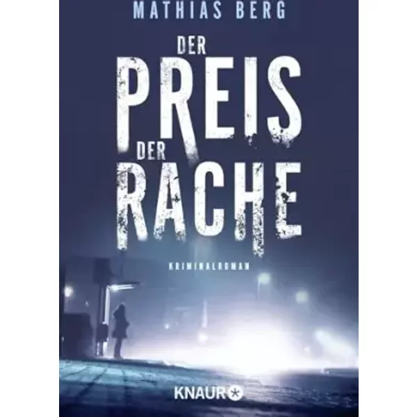 Der Preis Der Rache: Kriminalroman - Mathias Berg-image