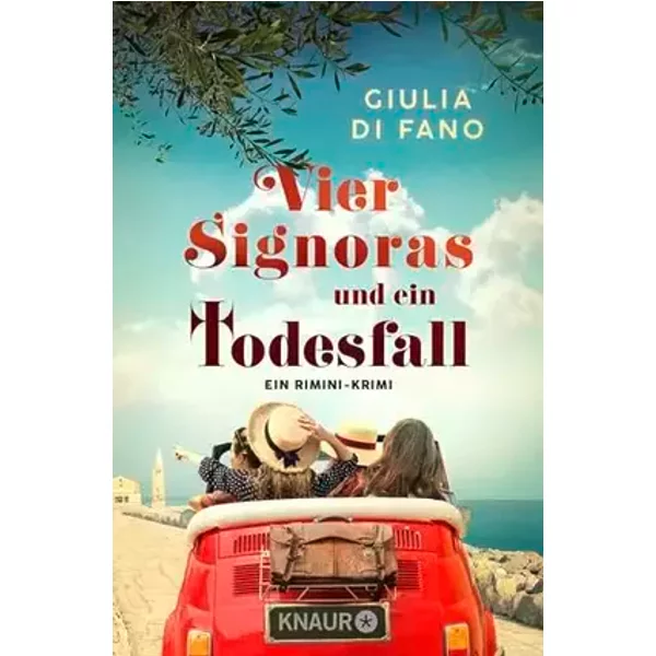 Vier Signoras und ein Todesfall: Ein Rimini-Krimi (Ein Fall für Anna Antonelli, Band 1) - Giulia di Fano