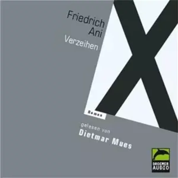 Verzeihen (Droemer Audio) - Ani, Friedrich - Friedrich Ani-image