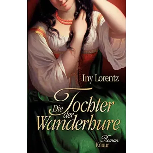 Die Tochter Der Wanderhure - Iny Lorentz-image