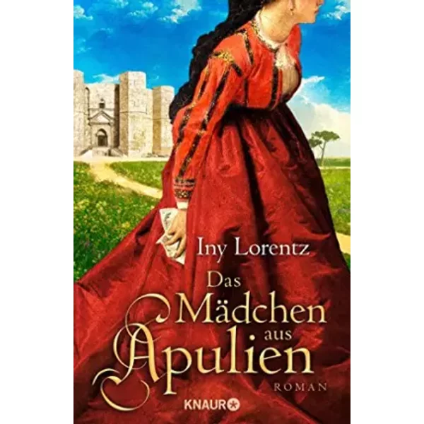 Das MäDchen Aus Apulien: Roman - Iny Lorentz-image