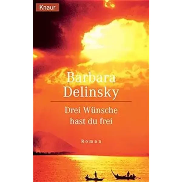 Drei WüNsche Hast Du Frei. - Barbara Delinsky-image