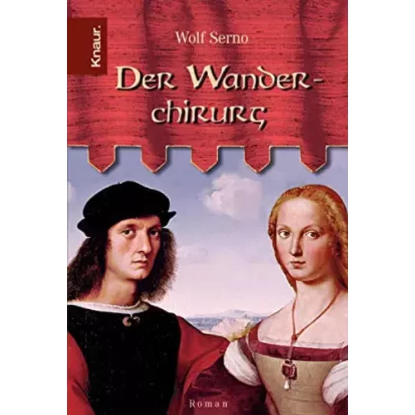 Der Wanderchirurg. - Wolf Serno-image