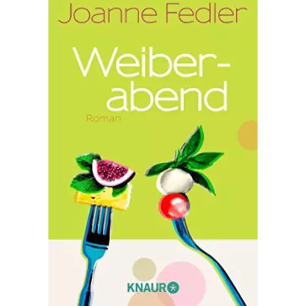 Weiberabend: Roman - Joanne Fedler, Katahrina Volk-image