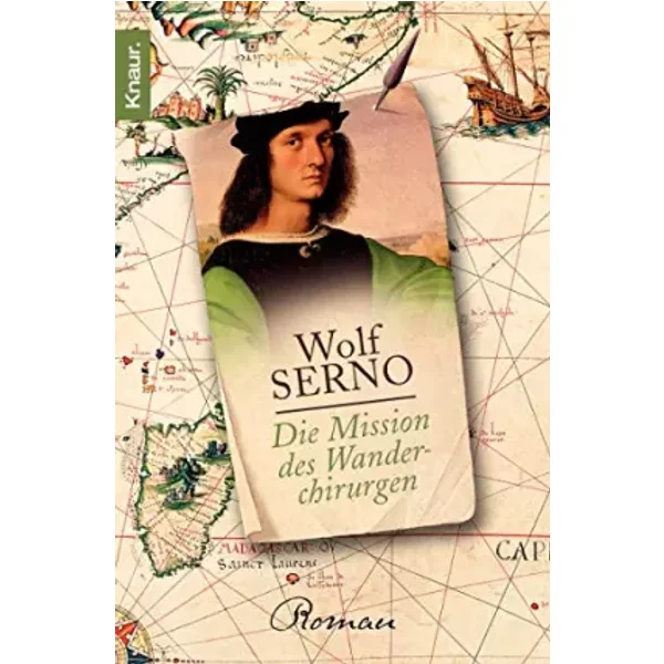 Die Mission Des Wanderchirurgen - Wolf Serno-image