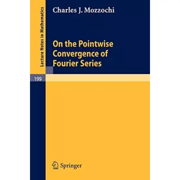 On The Pointwise Convergence Of Fourier Series - Charles J. Mozzochi-image