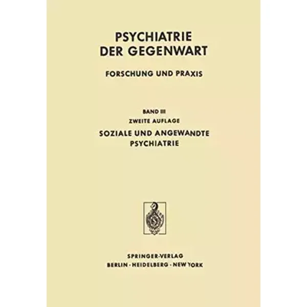 Soziale und Angewandte Psychiatrie (Psychiatrie der Gegenwart, Band 3) - H. Argelander