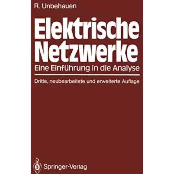 Elektrische Netzwerke: Eine EinfüHrung In Die Analyse - Rolf Unbehauen-image