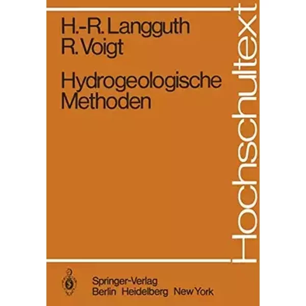 Hydrogeologische Methoden (Hochschultext) - Horst R. Langguth, Rudolf Voigt