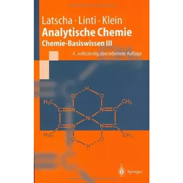 Analytische Chemie: Chemie—Basiswissen III (Springer-Lehrbuch) - Hans Peter Latscha, Gerald W. Linti, Helmut Alfons Klein