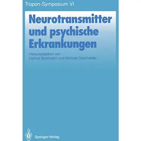 Neurotransmitter und psychische Erkankungen (Bayer-ZNS-Symposium) (German Edition) - Helmut Beckmann