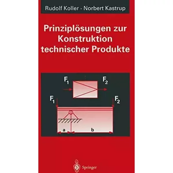 Prinziplösungen zur Konstruktion technischer Produkte - Rudolf Koller, Norbert Kastrup