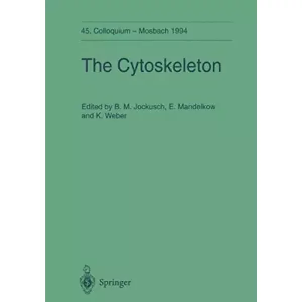 The Cytoskeleton: 45. Colloquium der Gesellschaft für Biologische Chemie 14.-16. April 1994 in Mosbach/Baden (Colloquium der Gesellschaft fü - Gesellschaft fur Biologische Chemie