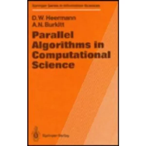 Parallel Algorithms in Computational Science - Dieter W. Heermann