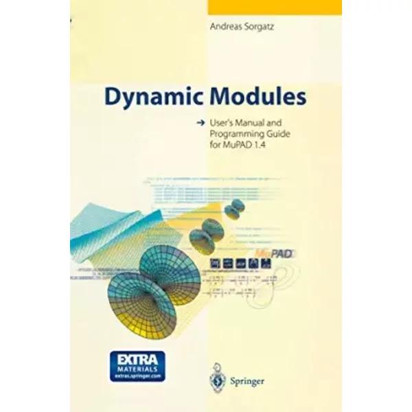 Dynamic Modules: User's Manual and Programming Guide for Mupad 1.4 - Andreas Sorgatz