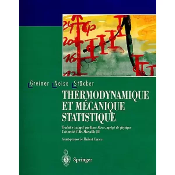 Thermodynamique et mécanique statistique - Walter Greiner, Ludwig Neise, Horst Stöcker