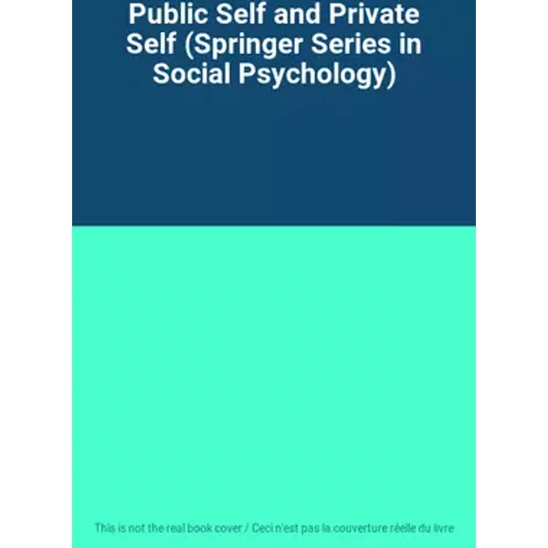 Public Self and Private Self (Springer Series in Social Psychology)