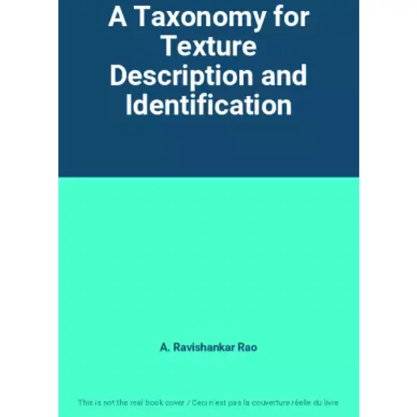 A Taxonomy for Texture Description and Identification - A. Ravishankar Rao