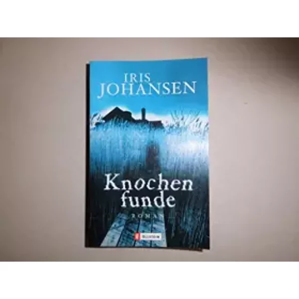 Knochenfunde. - Iris Johansen-image