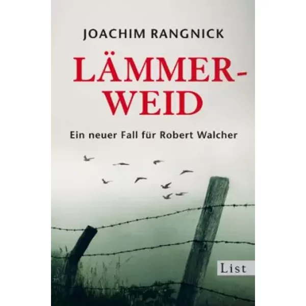 LäMmerweid: Ein Neuer Fall FüR Robert Walcher (Ein Robert-Walcher-Krimi) - Joachim Rangnick-image