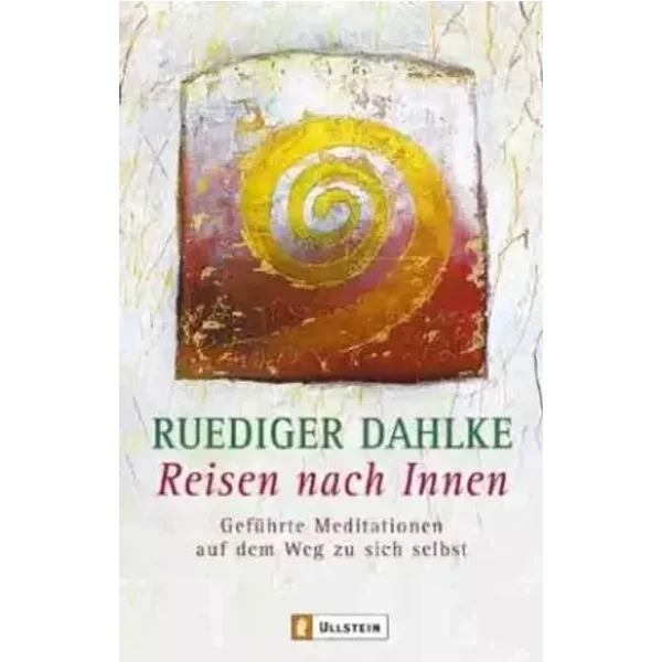 Reisen Nach Innen: GefüHrte Meditationen Auf Dem Weg Zu Sich Selbst - Ruediger Dahlke-image