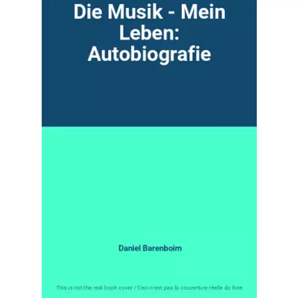 Die Musik - Mein Leben: Autobiografie - Daniel Barenboim-image
