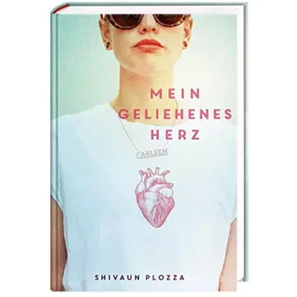 Mein Geliehenes Herz: Eine MitreißEnde Geschichte üBer Die Liebe, Die Freundschaft Und Das Leben Mit Einem Neuen Herzen.-image
