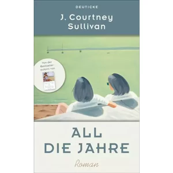 All Die Jahre: Roman - J. Courtney Sullivan-image