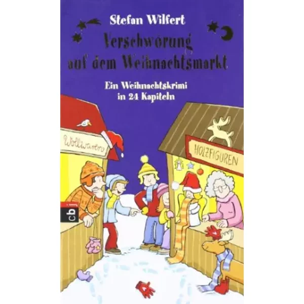 VerschwöRung Auf Dem Weihnachtsmarkt: Ein Weihnachtskrimi In 24 Kapiteln - Stefan Wilfert-image