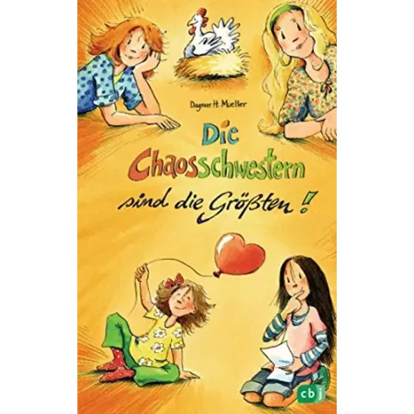 Die Chaosschwestern Sind Die GrößTen: Fortsetzung Der Lustigen Reihe FüR MäDchen Ab 10 Jahren (Die Chaosschwestern-Reihe, Band 5) - Dagmar H. Mueller-image