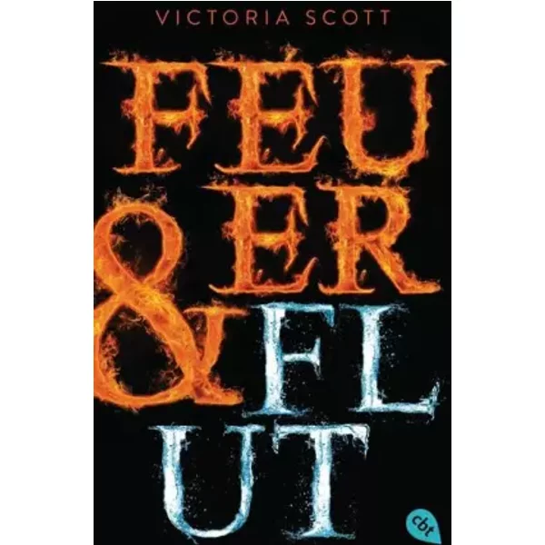 Feuer & Flut (Die Feuer & Flut-Romane, Band 1) - Victoria Scott-image