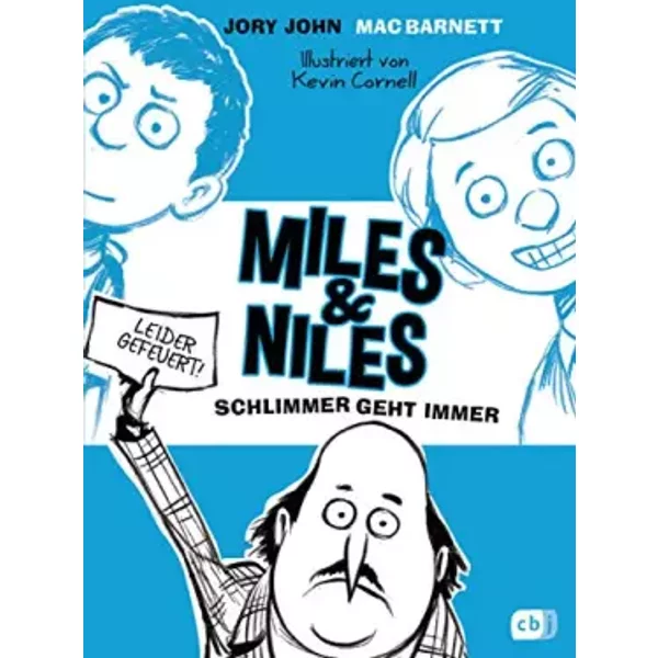 Miles & Niles - Schlimmer geht immer (Die Miles & Niles-Reihe, Band 2) - Jory John, Mac Barnett