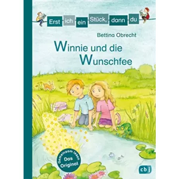 Erst Ich Ein StüCk, Dann Du - Winnie Und Die Wunschfee: FüR Das Gemeinsame Lesenlernen Ab Der 1. Klasse (Erst Ich Ein StüCk... Das Original, - Bettina Obrecht-image