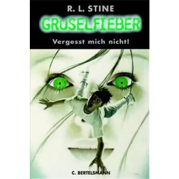 Gruselfieber, Bd.1, Vergesst Mich Nicht! - R. L. Stine-image