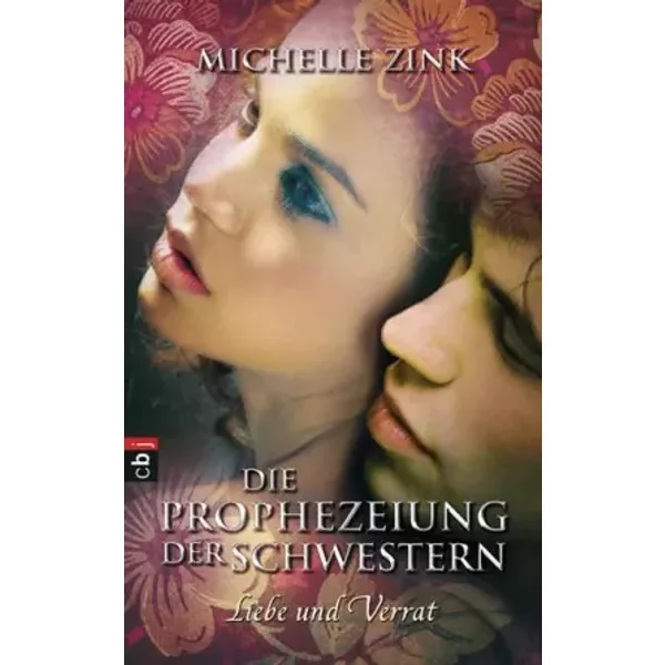 Die Prophezeiung Der Schwestern - Liebe Und Verrat (Die Prophezeiung Der Schwestern (Reihe), Band 2) - Michelle Zink-image