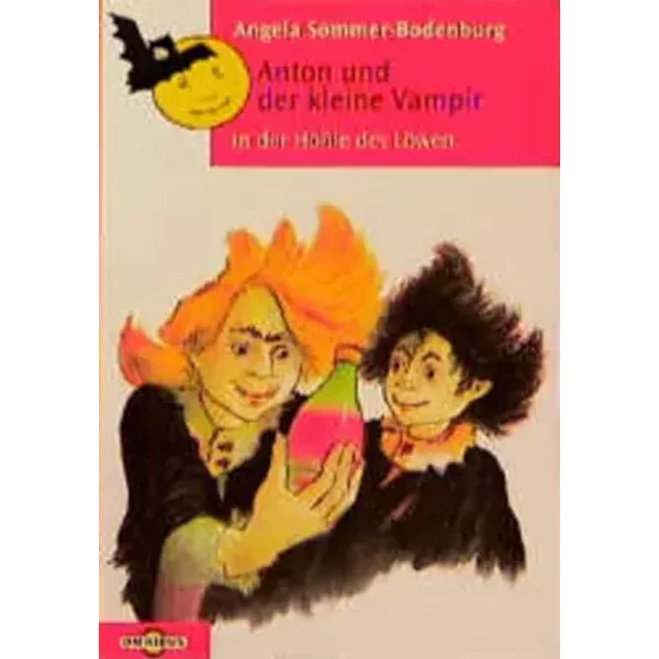 Anton Und Der Kleine Vampir 2. In Der HöHle Des LöWen - Angela Sommer-Bodenburg-image