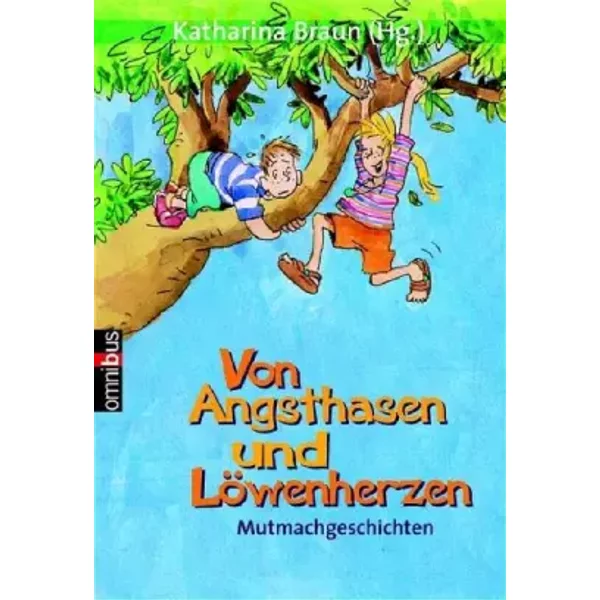 Von Angsthasen Und LöWenherzen: Mutmachgeschichten - Unknown Author-image