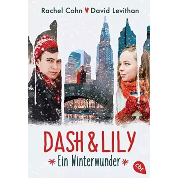 Dash & Lily: Ein Winterwunder (Die Dash & Lily-Reihe, Band 1) - Rachel Cohn, David Levithan