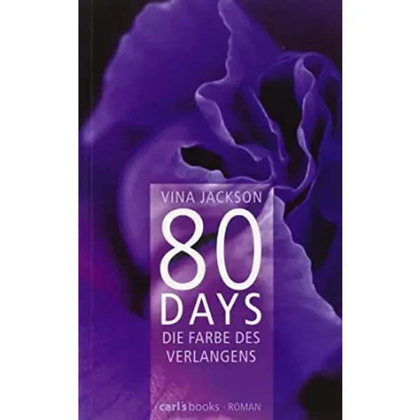 80 Days - Die Farbe Des Verlangens: Band 4 Roman - Vina Jackson-image