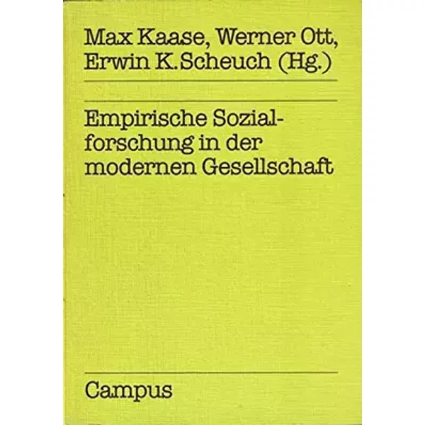 Empirische Sozialforschung in der modernen Gesellschaft (Beiträge zur empirischen Sozialforschung) - max-kaase-erwin-k-scheuch-arbeitskreis-deutscher-marktforschungsinstitute-werner
