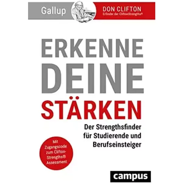 Erkenne deine Stärken: Der Strengthsfinder für Studierende und Berufseinsteiger - Gallup