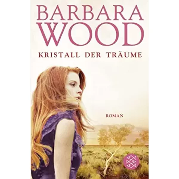 Kristall Der TräUme. - Barbara Wood-image