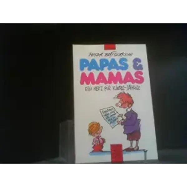 Papas & Mamas: Ein Herz für Kinder-Jährige (Fischer Taschenbücher) - Peter Butschkow