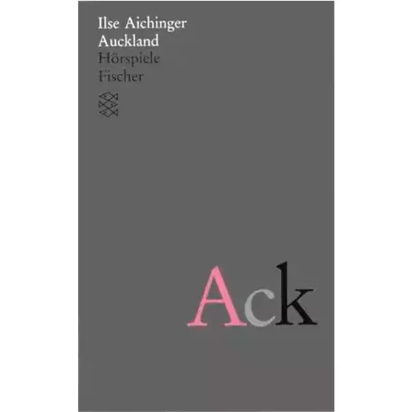 Auckland: Hörspiele (Ilse Aichinger, Werke in acht Bänden (Taschenbuchausgabe)) - Ilse Aichinger