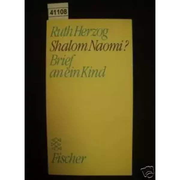 Shalom Naomi?: Brief an ein Kind - Ruth Herzog