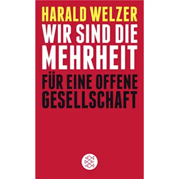 Wir Sind Die Mehrheit: FüR Eine Offene Gesellschaft - Harald Welzer-image