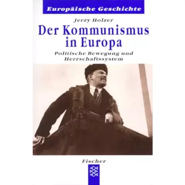 Der Kommunismus In Europa: Politische Bewegung Und Herrschaftssystem - Jerzy Holzer-image
