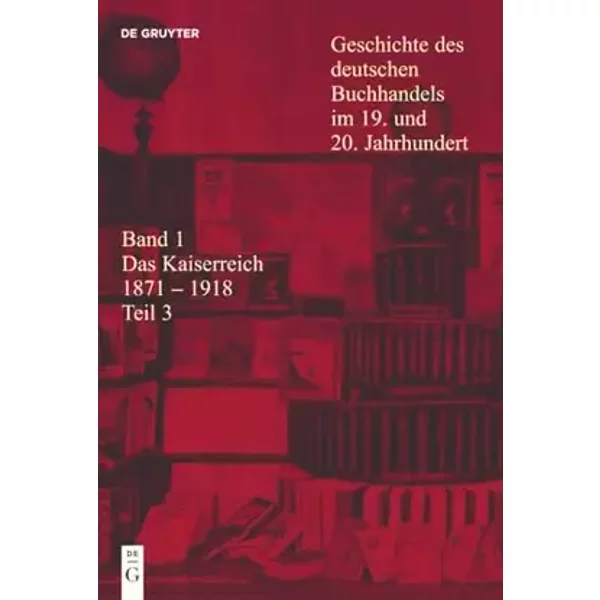 Das Kaiserreich 1871 - 1918