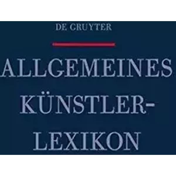 Allgemeines Künstlerlexikon. Die Bildenden Künstler aller Zeiten und Völker - Günter Meissner